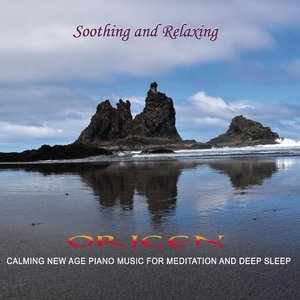 Soothing and Relaxing: Calming New Age Piano Music for Meditation and Deep Sleep