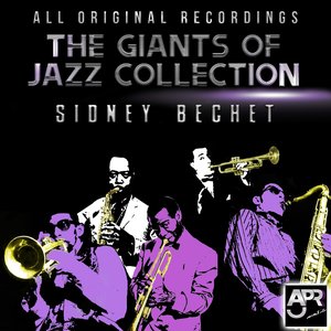 Giants of Jazz Collection - Sydney Bechet