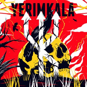 Yerimkala [Explicit]