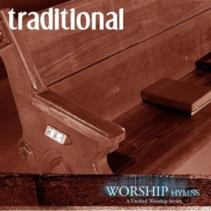 Worship Hymns: Traditional