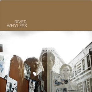 River Whyless - EP