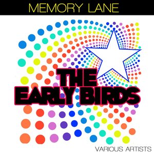 Memory Lane - The Early Birds