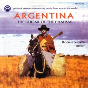 Argentina: The Guitar Of The Pampas