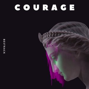 Courage