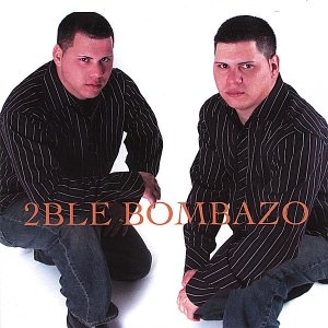 2ble Bombazo