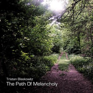 The Path Of Melancholy