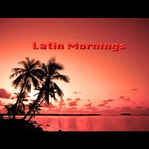 Latin Mornings