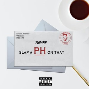 Slap a Ph on That