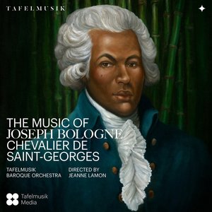 The Music of Joseph Bologne, Chevalier de Saint-Georges