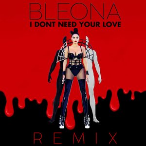 I Don't Need Your Love (Dave Aude Remix)