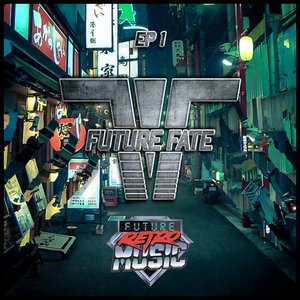 Future Fate - EP 1