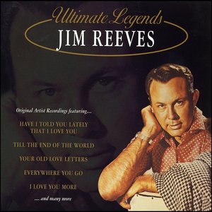 Ultimate Legends: Jim Reeves