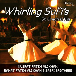 Whirling Sufis 50 Greatest Hits