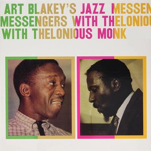 Art Blakey's Jazz Messengers With Thelonious Monk