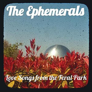 Image for 'Love Songs From The Feral Park'