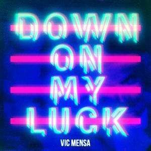 Image for 'Down On My Luck'