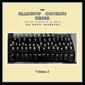 The Celebrated Glasgow Orpheus Choir