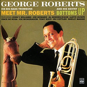 Meet Mr. Roberts / Bottoms Up