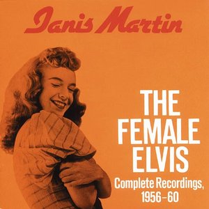 The Female Elvis: Complete Recordings, 1956-60