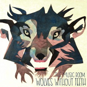 Wolves Without Teeth - EP