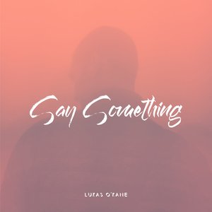 Say Something