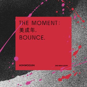 The moment : 美成年, Bounce.