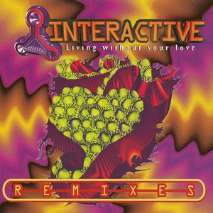 Living Without Your Love (Remixes)