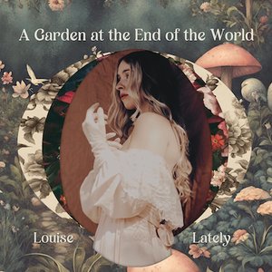 A Garden at the End of the World