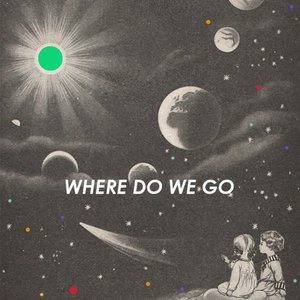 Where Do We Go