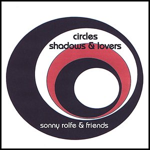 Circles Shadows & Lovers