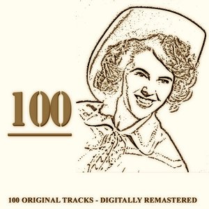 100 (Original Tracks - Digitally Remastered)