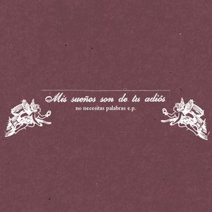 No Necesitas Palabras - EP
