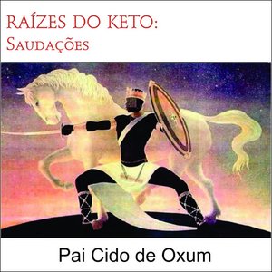 Raízes do Kêto: Saudações