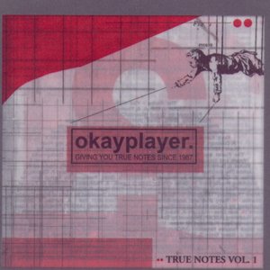 Okayplayer: True Notes Vol. 1