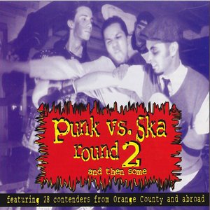 Punk vs. Ska Round 2 [Explicit]