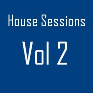 House Sessions Vol. 2