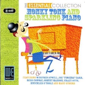 Honky Tonk & Sparkling Piano - The Essential Collection (Digitally Remastered)