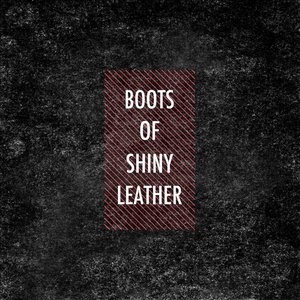 Boots Of Shiny Leather のアバター