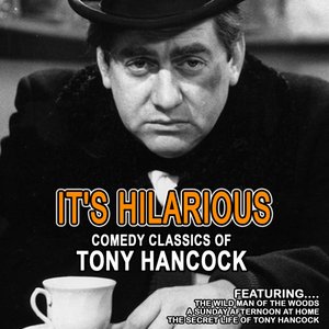 It's Hilarious Comedy Classics Of Tony Hancock
