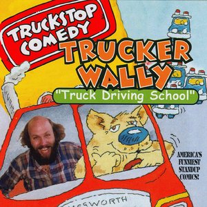 Truckstop Comedy Vo. 24 Truck Driving School