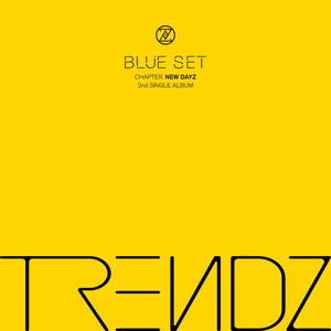 Trendz – Blue Set Chapter. New Dayz LP viršelis