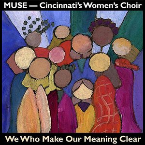 We Who Make Our Meaning Clear