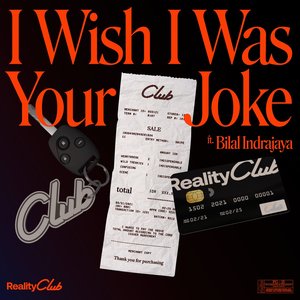 I Wish I Was Your Joke (feat. Bilal Indrajaya) - Single