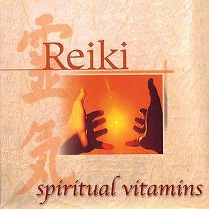 Spiritual Vitamins 8 - Reiki