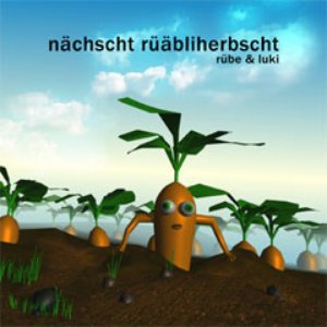 nächscht rüäbliherbscht