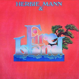 Herbie Mann & Fire Island