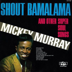 Shout Bamalama and Other Super Soul Songs