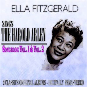 The Harold Arlen Songbook, Vol. 1 - 2 (2 Classic Original Albums Digitally Remastered)