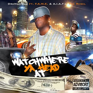 Image for 'Watch Where Ya Head At ( SINGLE )'