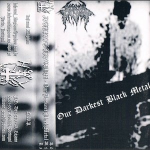 Our Darkest Black Metal
